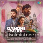 Gandhi Talks Movie Poster - Tamil Movie Songs