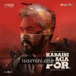 Kadaisi Ulaga Por Movie Poster - Tamil Movie Songs