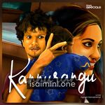 Kannurangu Movie Poster - Tamil Movie Songs
