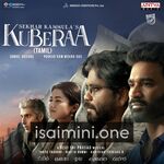 Kuberaa Movie Poster - Tamil Movie Songs