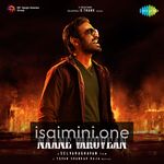 Naane Varuvean Movie Poster - Tamil Movie Songs