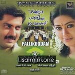 Pallikoodam Movie Poster - Tamil Movie Songs