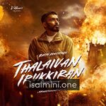 Thalaivan Irukkiran Movie Poster - Tamil Movie Songs