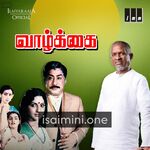Vaazhkai Movie Poster - Tamil Movie Songs